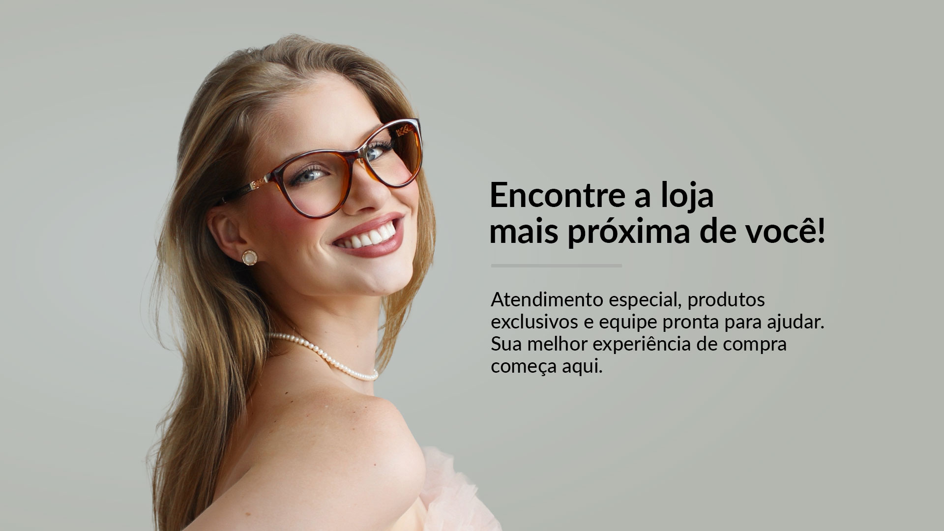 Encontre a loja mais próxima de você!
